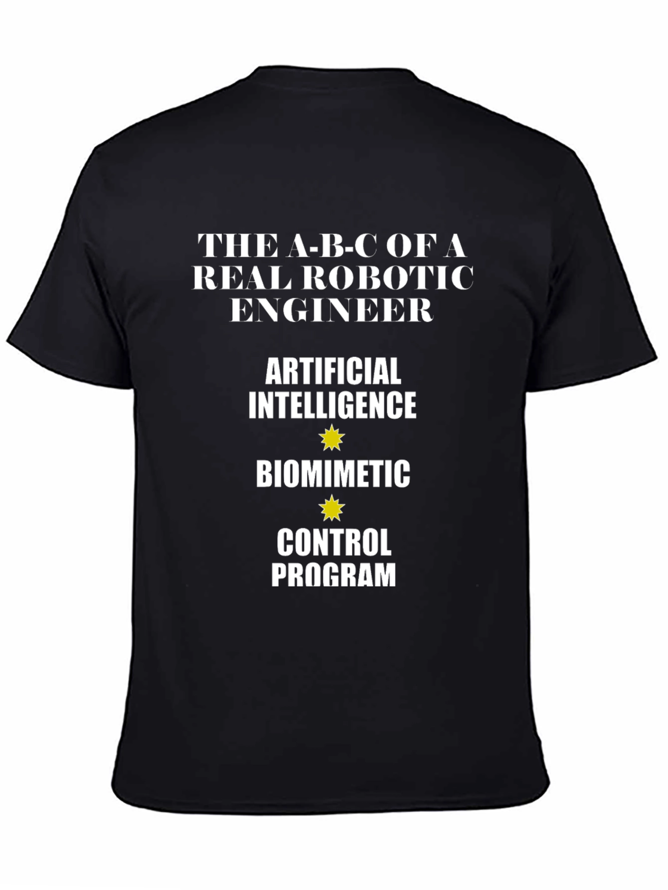 Robotic Engineer ABC T-Shirt: Artificial Intelligence Biomimetic Control
