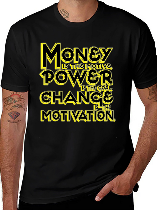 Money Power Change Motivation Black Graphic Tee