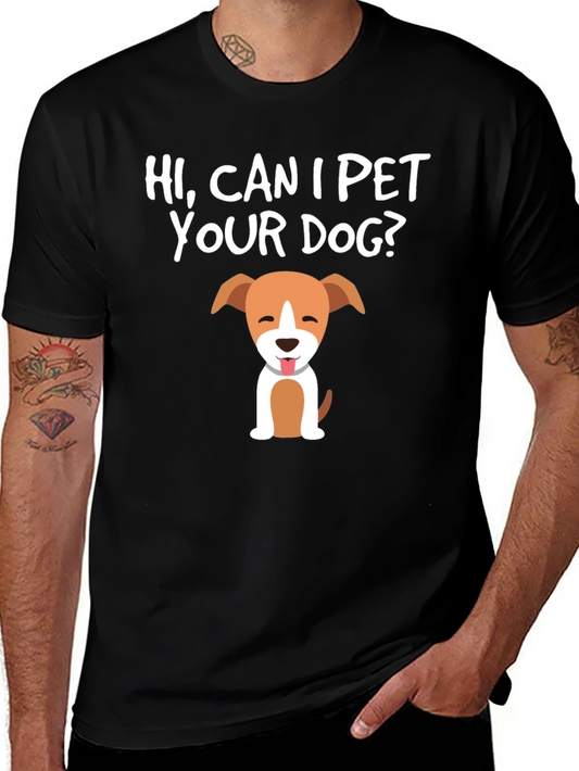 Hi Can I Pet Your Dog? Graphic Tee