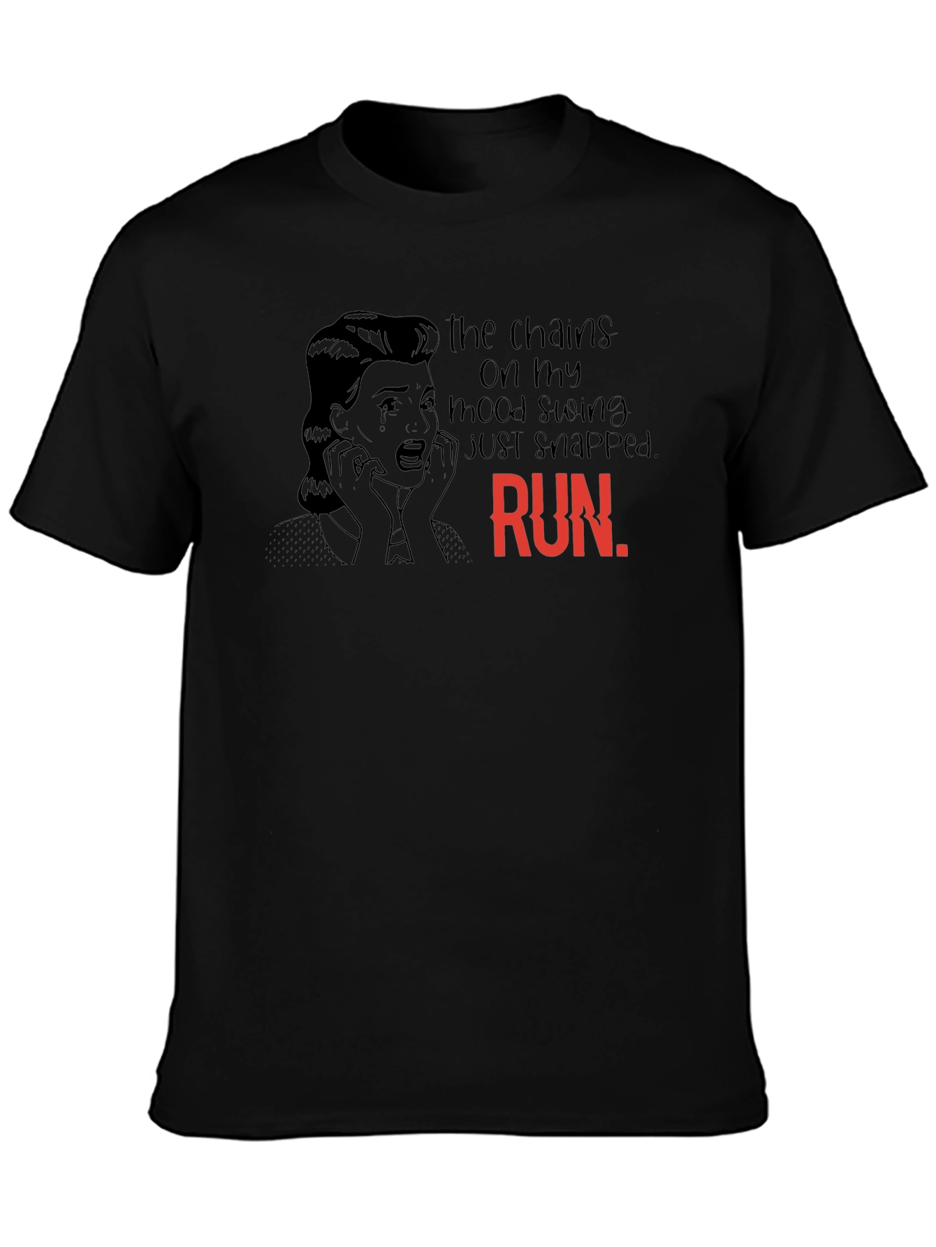 Mood Swing Chains Snapped T-Shirt - RUN!