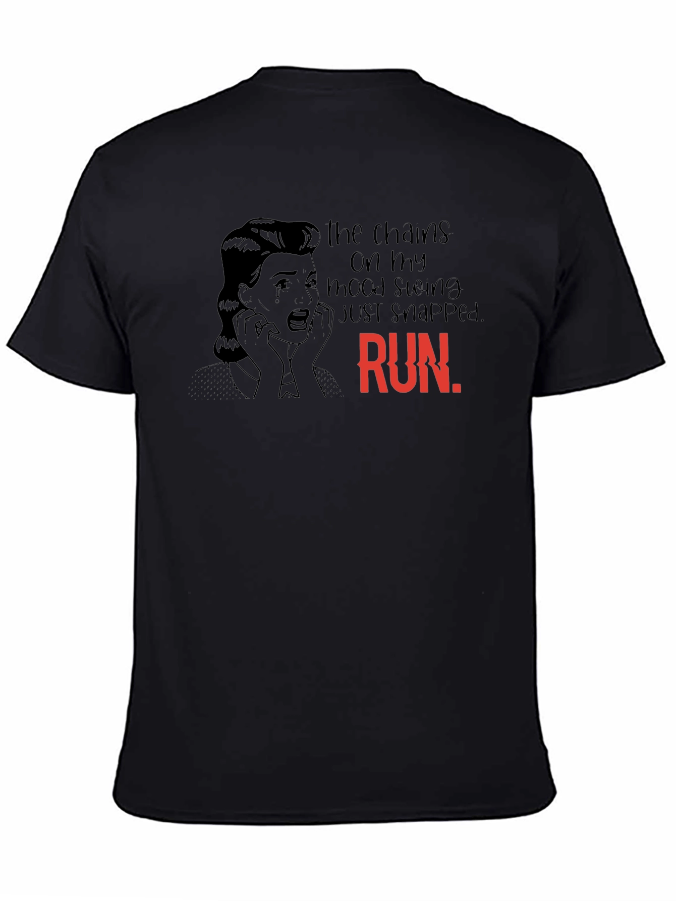 Mood Swing Chains Snapped T-Shirt - RUN!