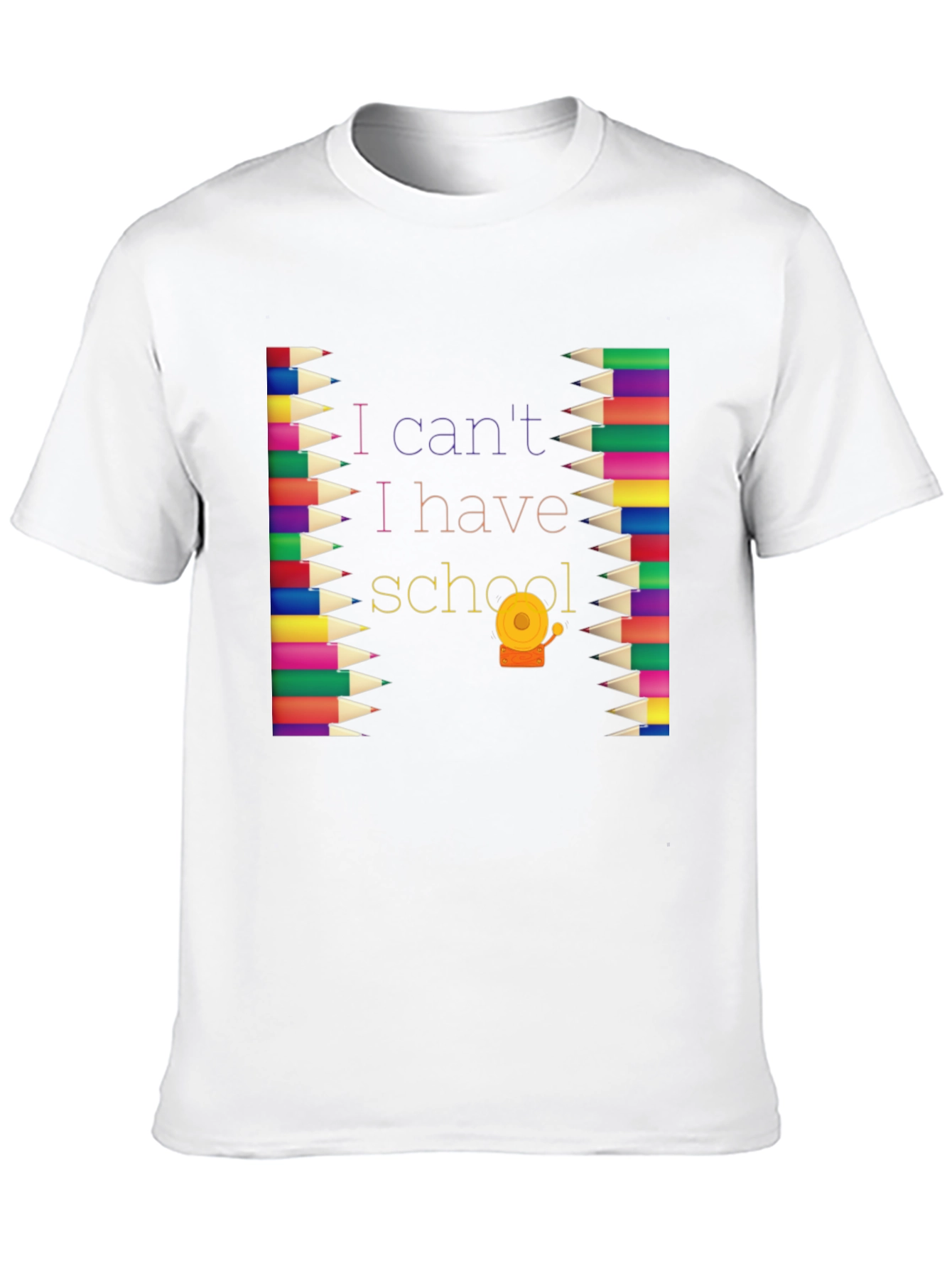 I Cant I Have School Graphic Tee