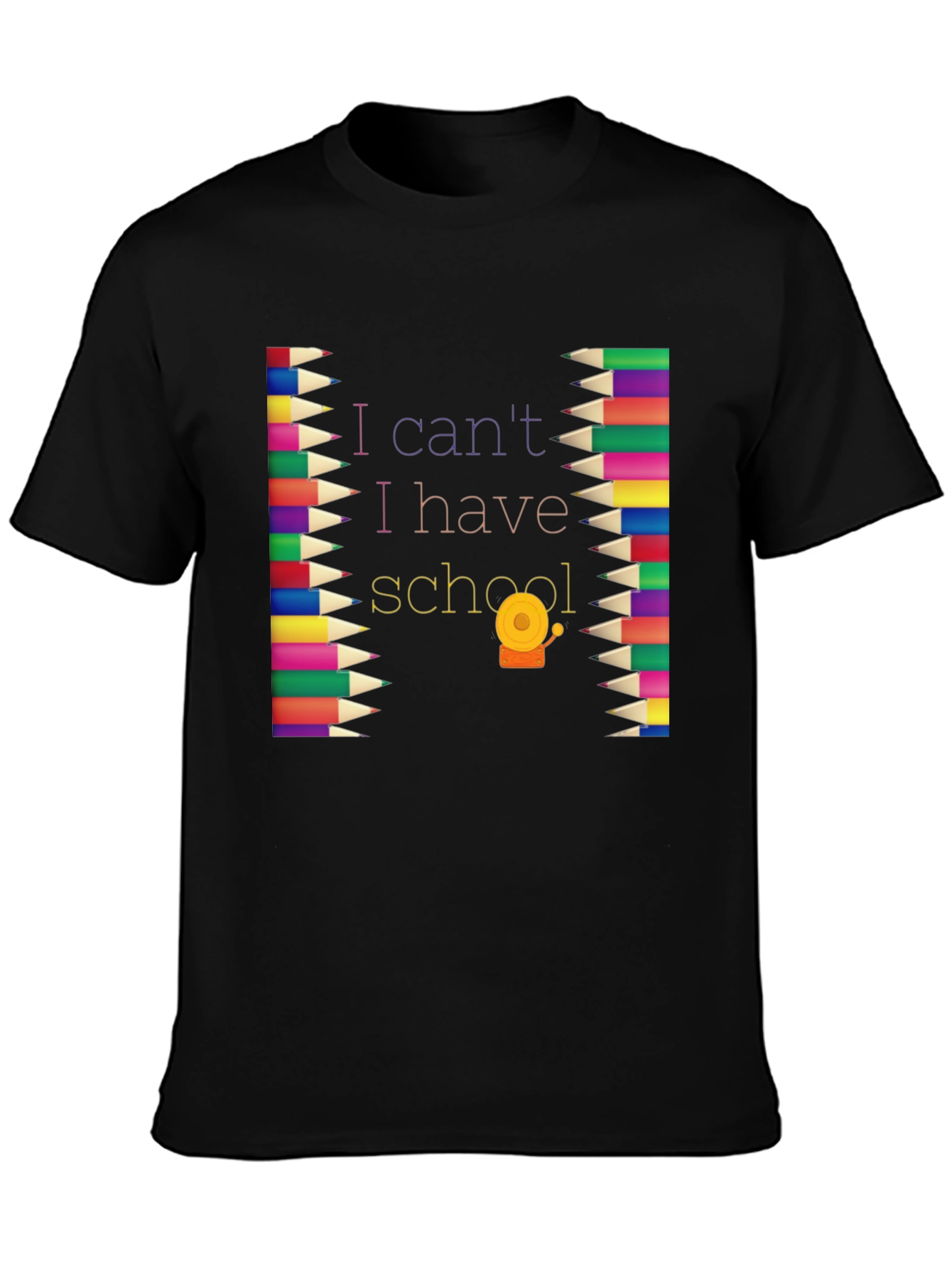 I Cant I Have School Graphic Tee