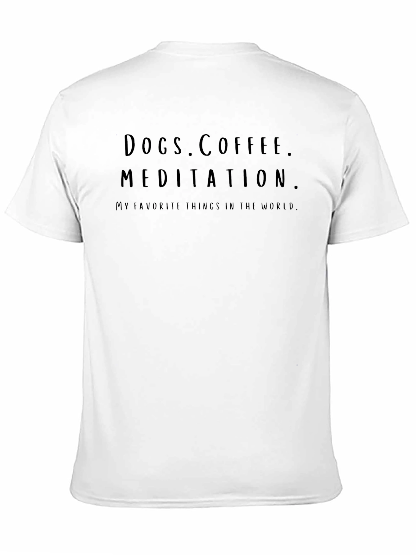 Dogs Coffee Meditation Tee - Favorite Things T-Shirt