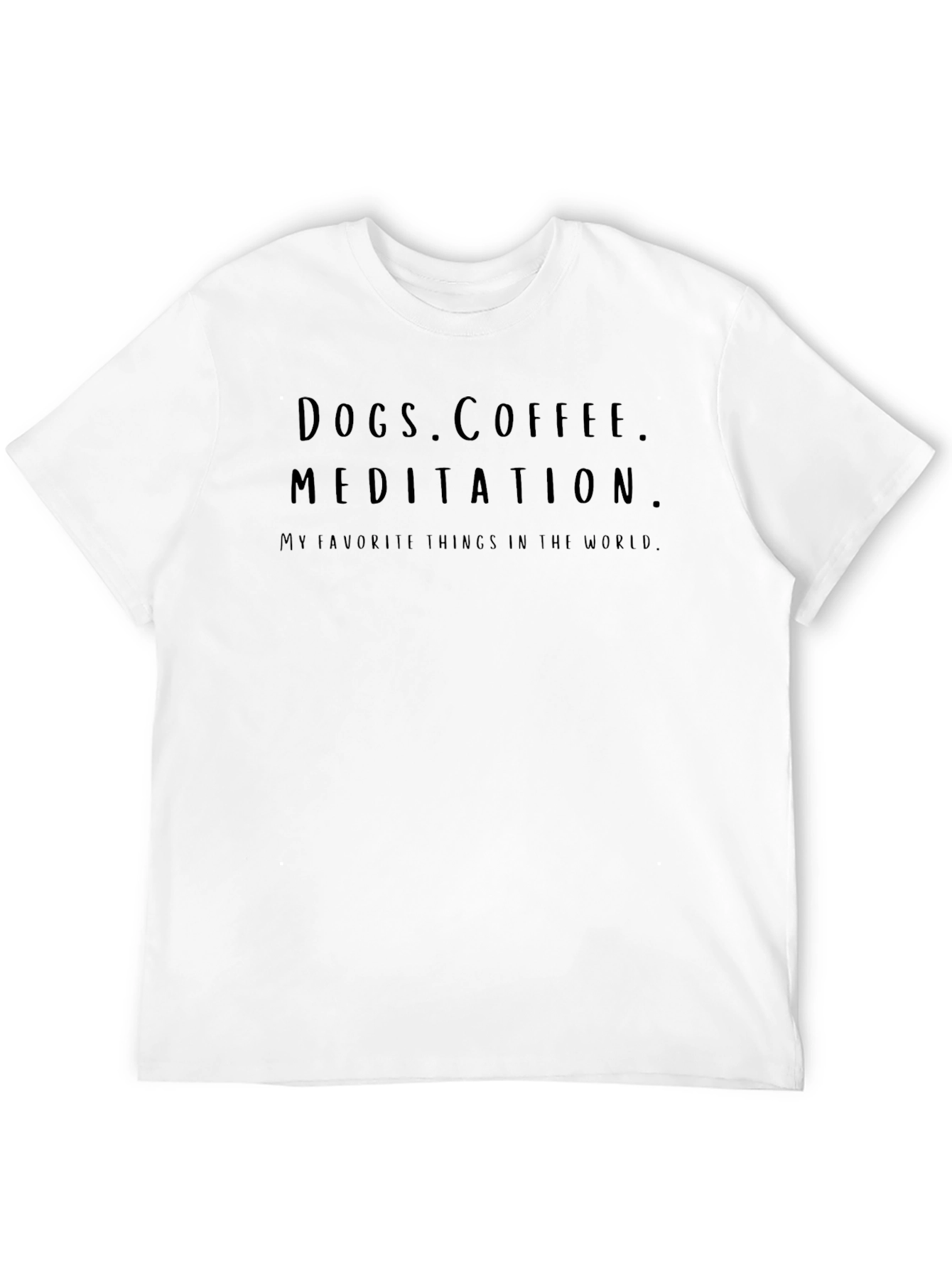 Dogs Coffee Meditation Tee - Favorite Things T-Shirt