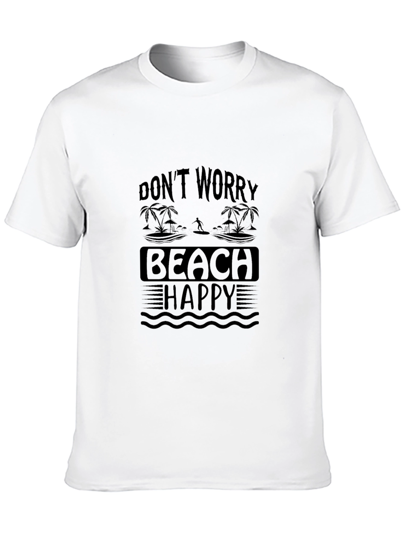 Dont Worry Beach Happy Black T-Shirt