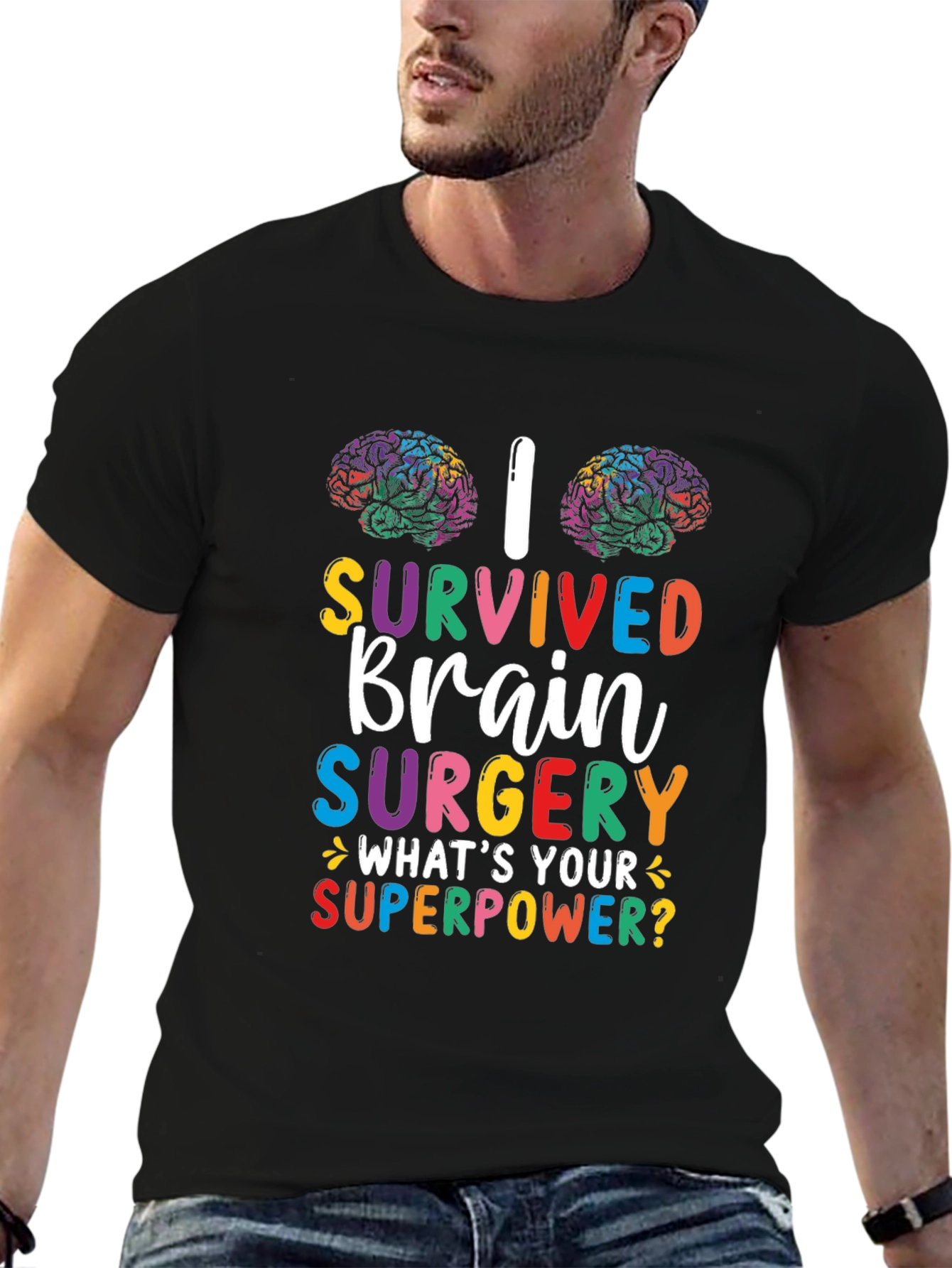 Brain Surgery Survivor T-Shirt - Whats Your Superpower?