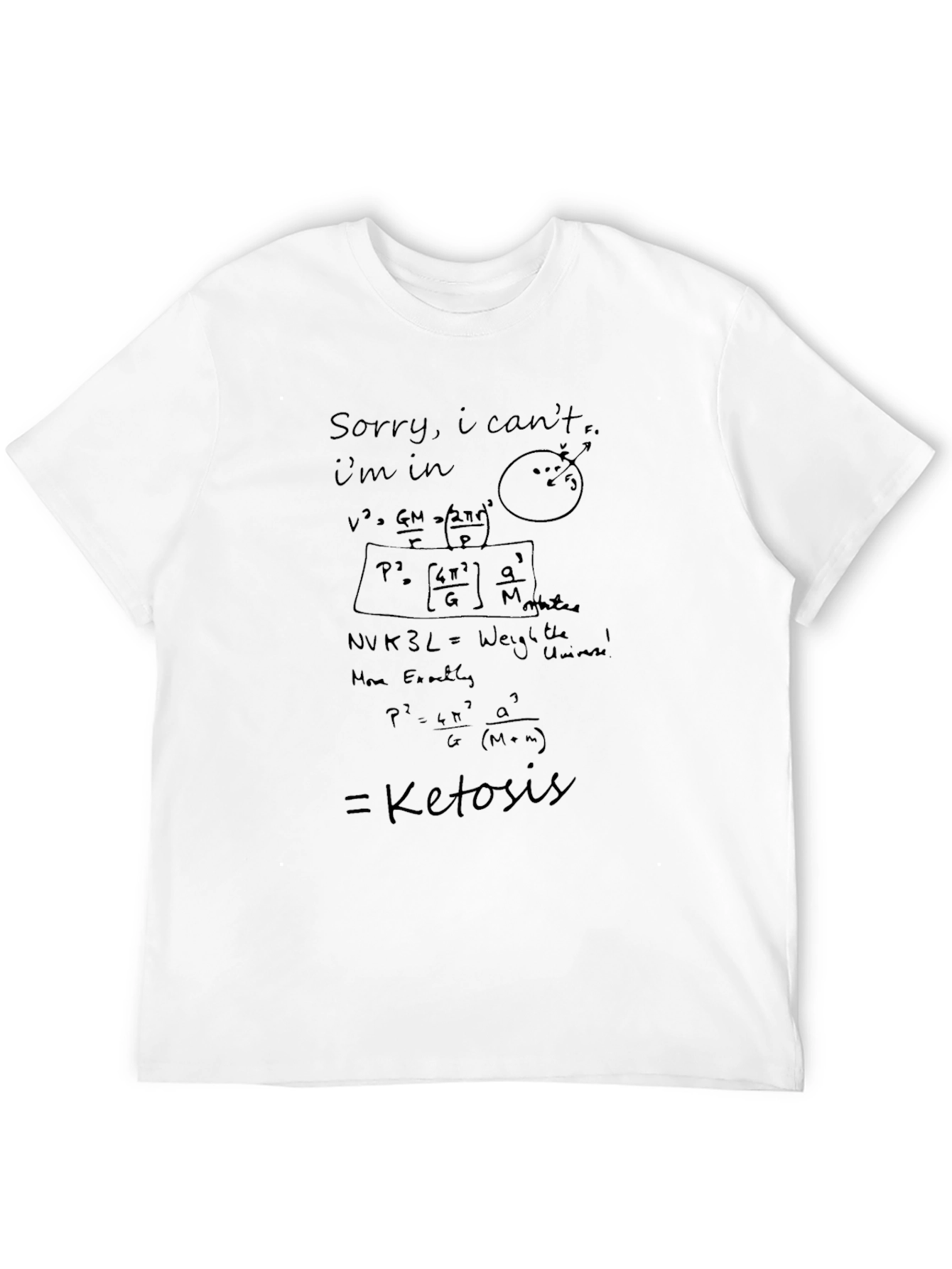 Science Formula T-Shirt - Sorry I cant