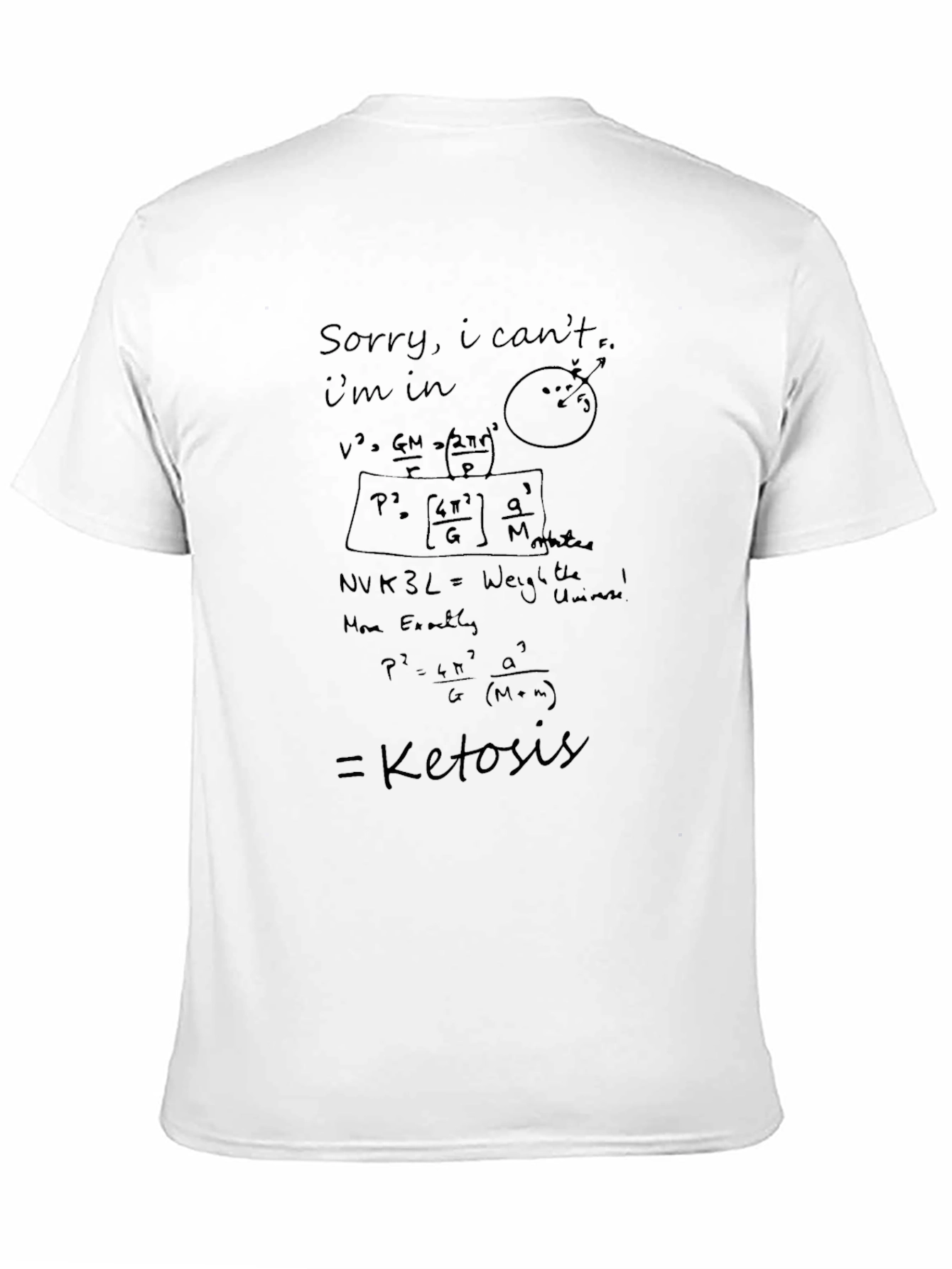 Science Formula T-Shirt - Sorry I cant
