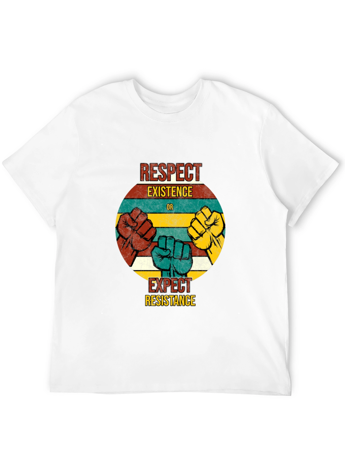 Respect Existence T-Shirt - Resist Hate