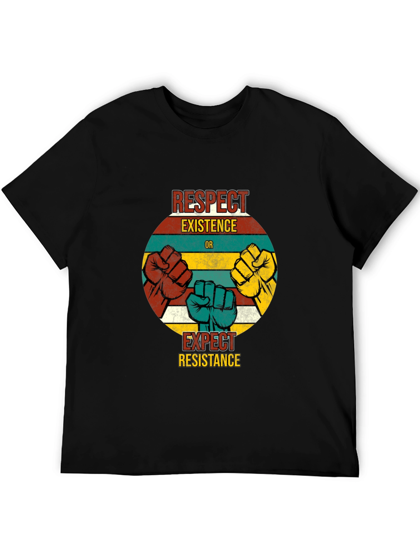Respect Existence T-Shirt - Resist Hate
