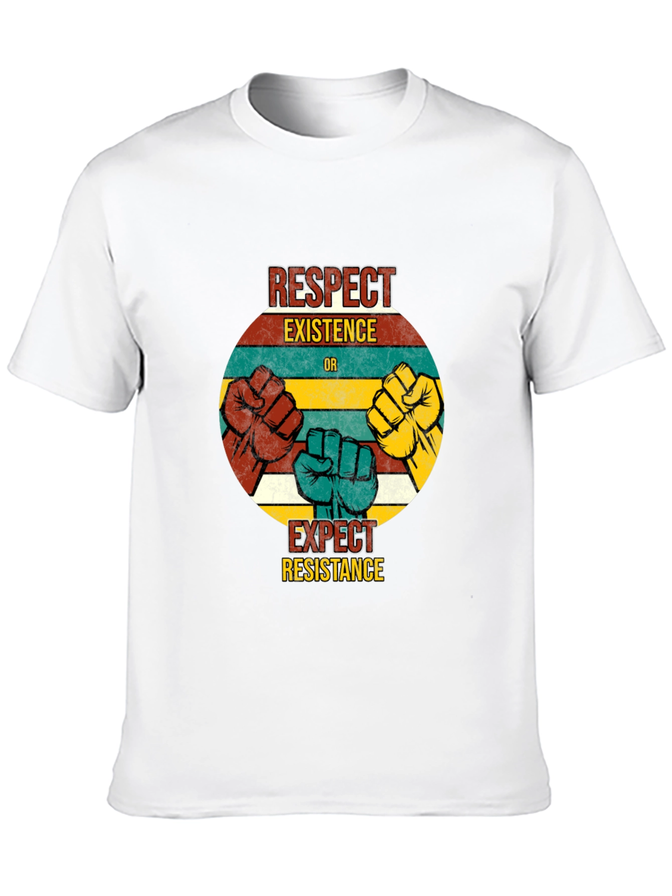 Respect Existence T-Shirt - Resist Hate