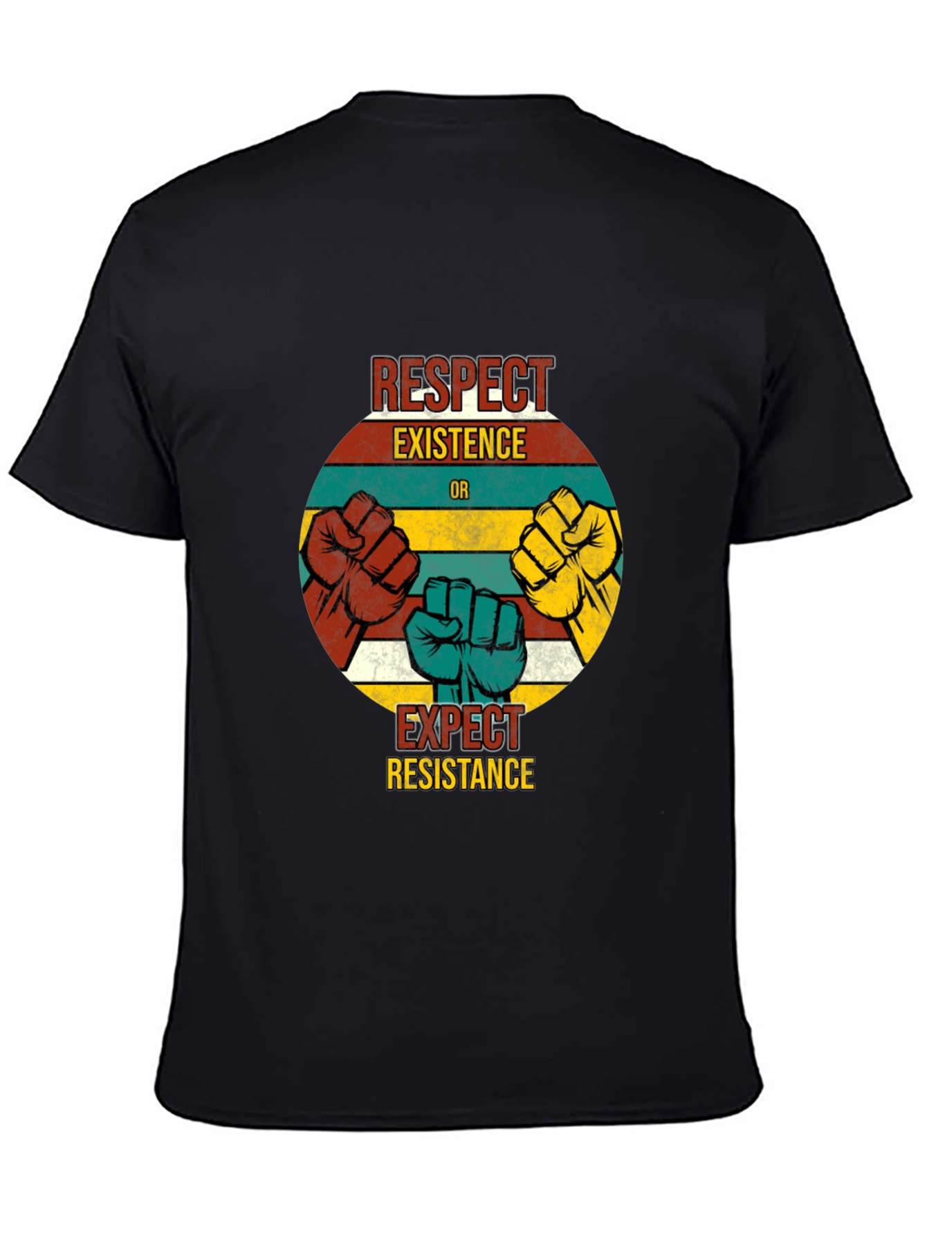 Respect Existence T-Shirt - Resist Hate