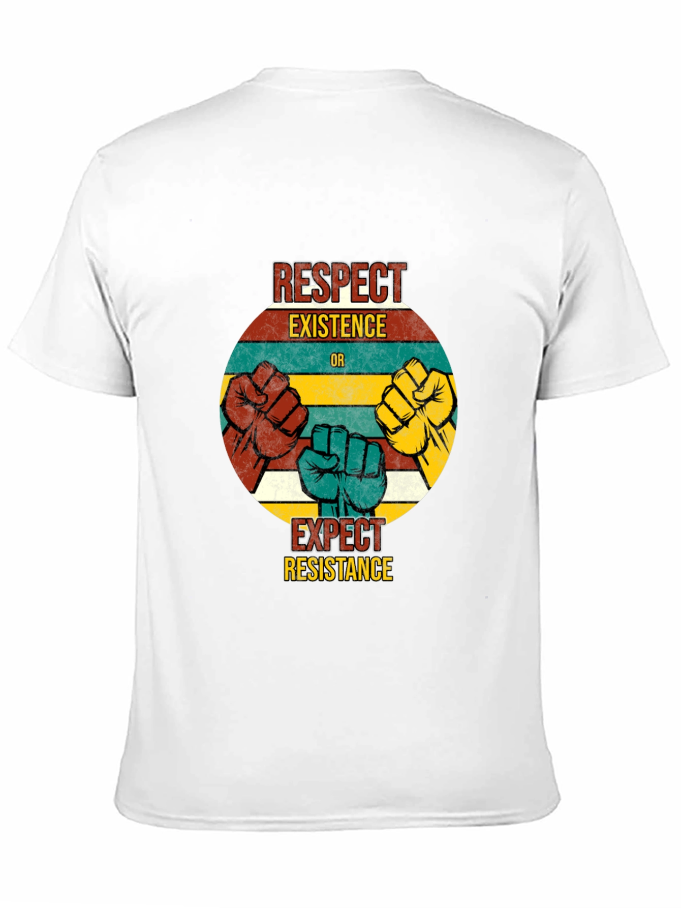 Respect Existence T-Shirt - Resist Hate