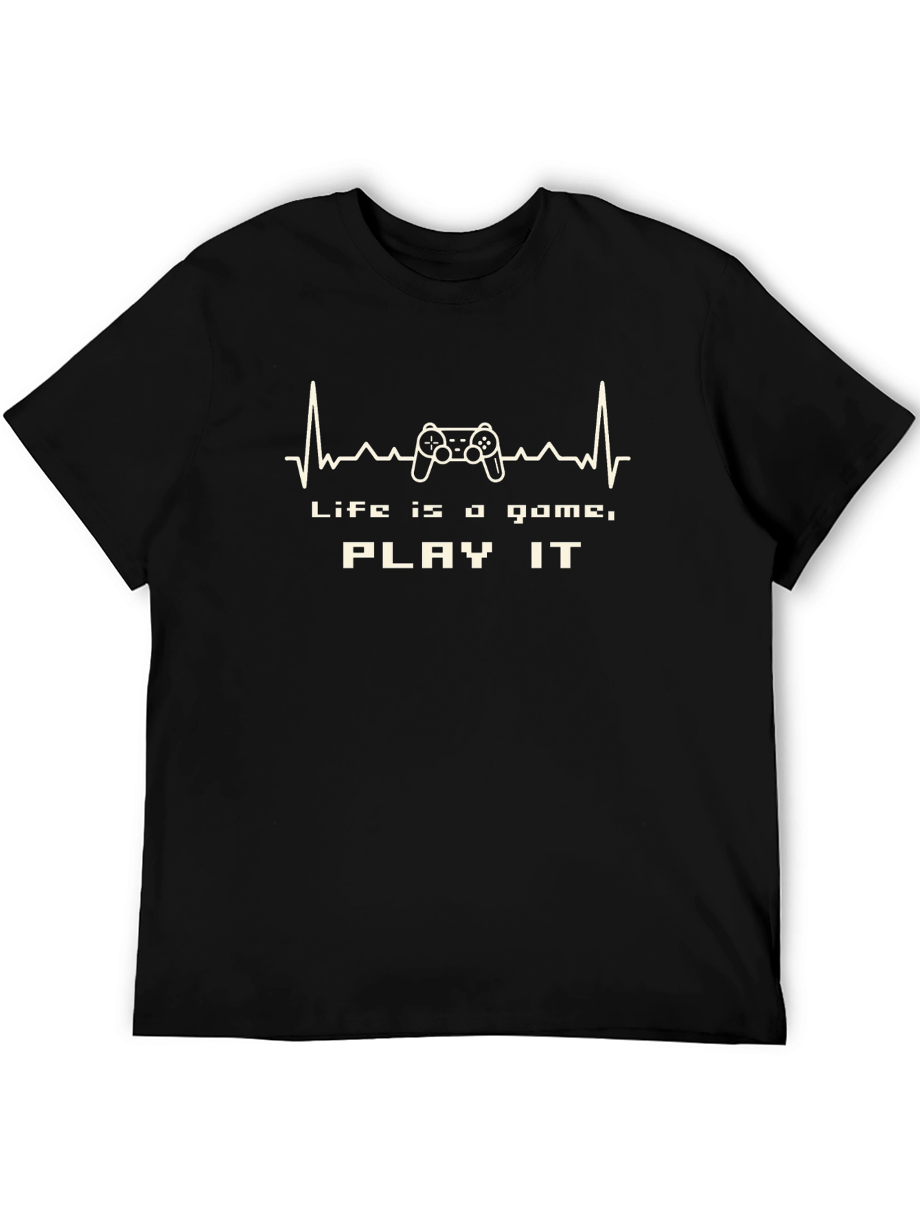 Life is a Game - Play It T-Shirt