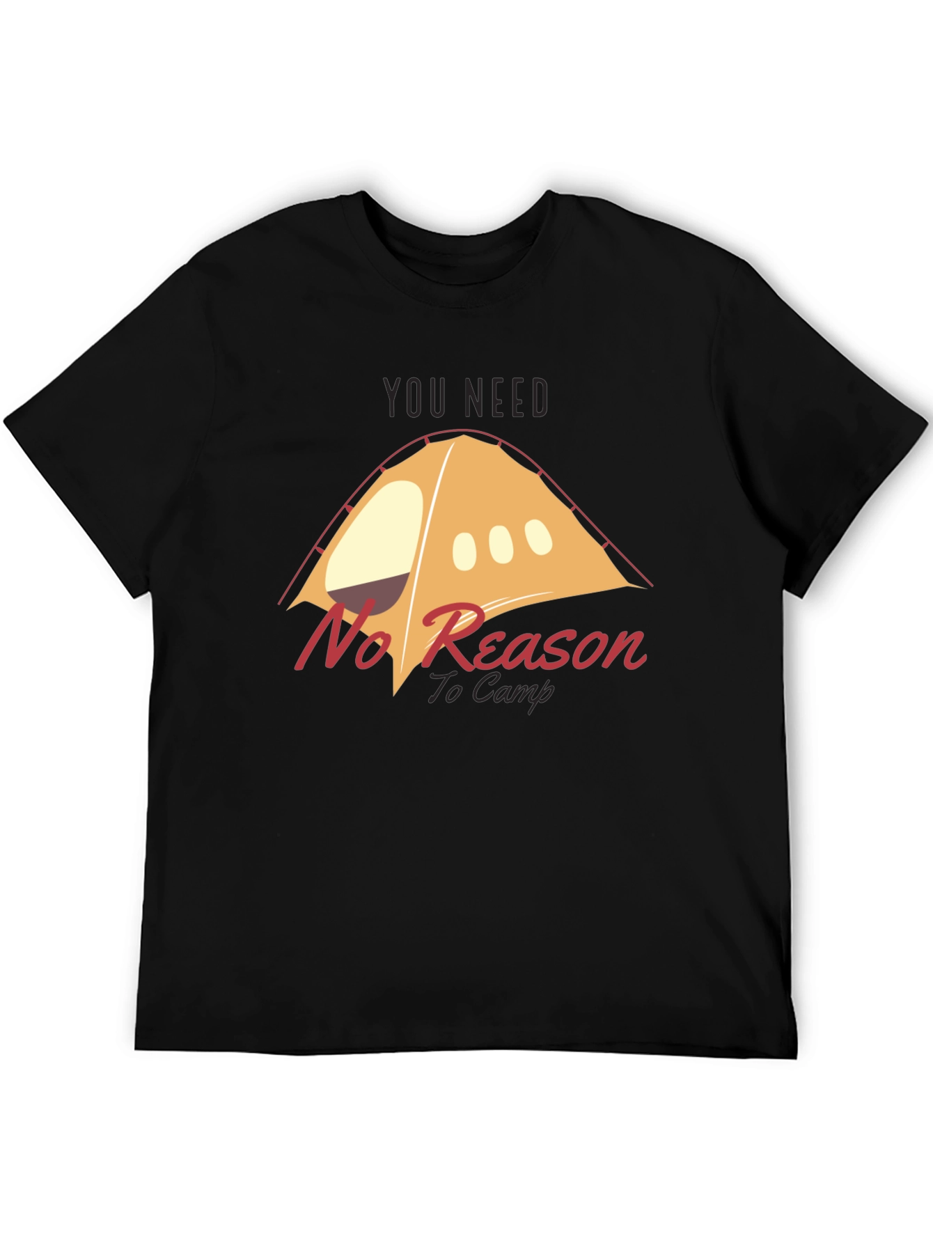 No Reason to Camp Graphic T-Shirt