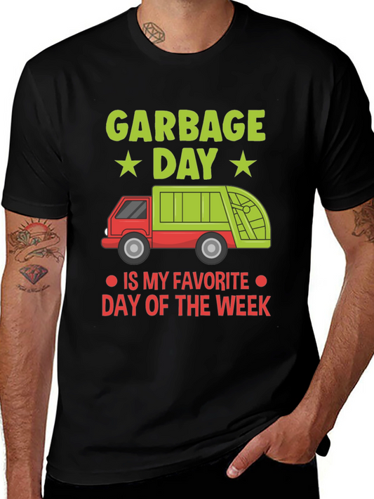 Garbage Day Truck T-Shirt: Favorite Day of the Week