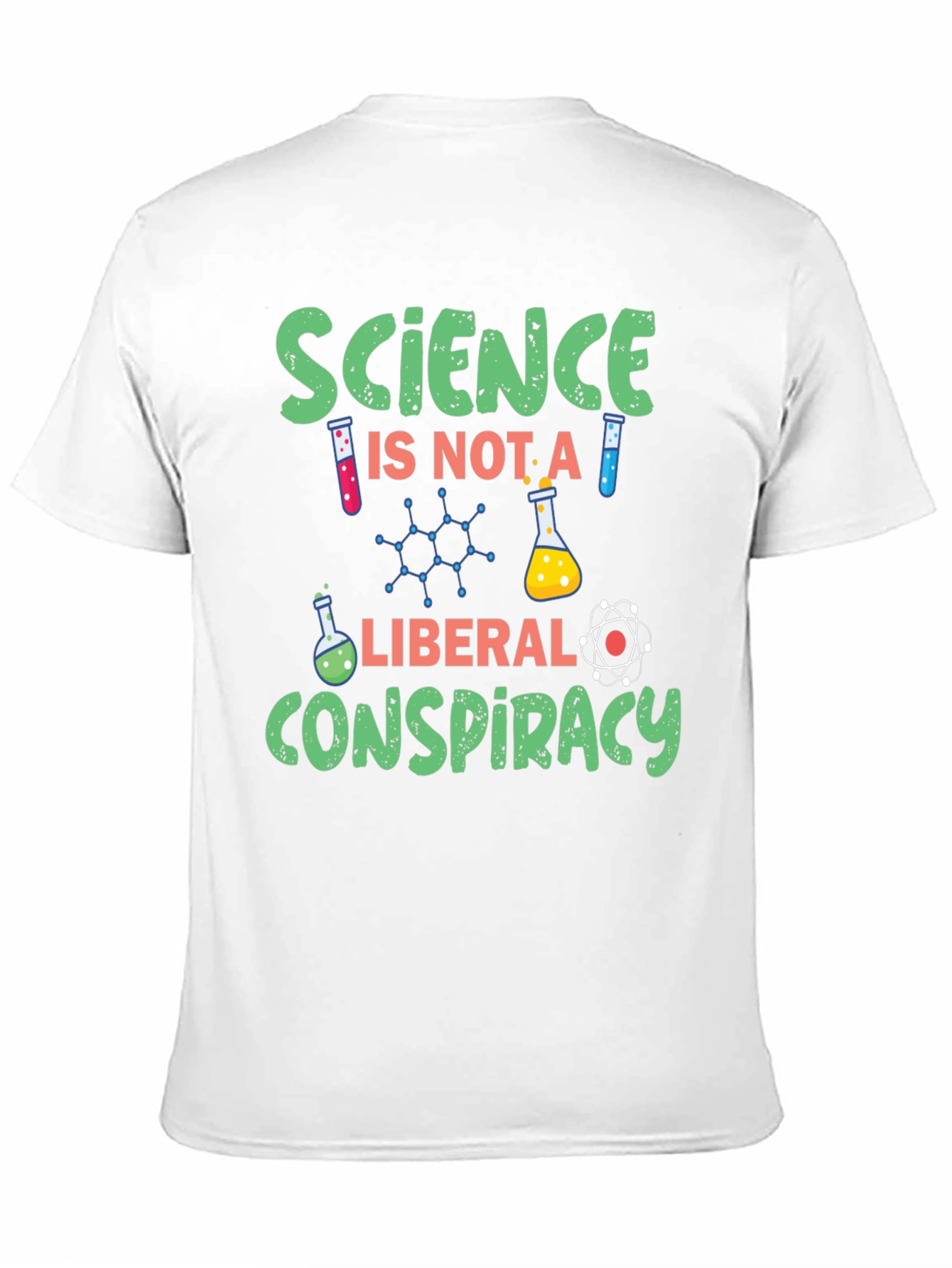 Science is Not a Liberal Conspiracy Graphic T-Shirt