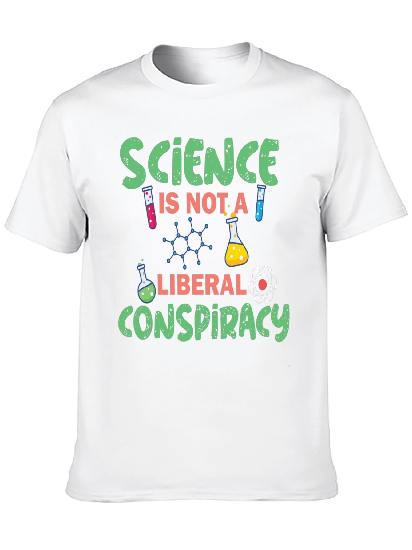 Science is Not a Liberal Conspiracy Graphic T-Shirt