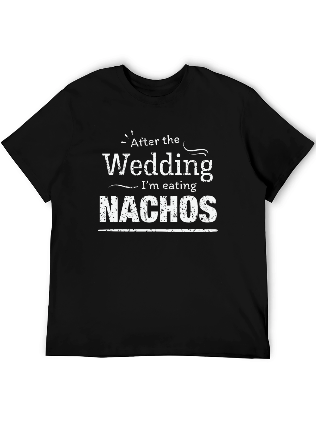Funny After Wedding Nachos Graphic T-Shirt