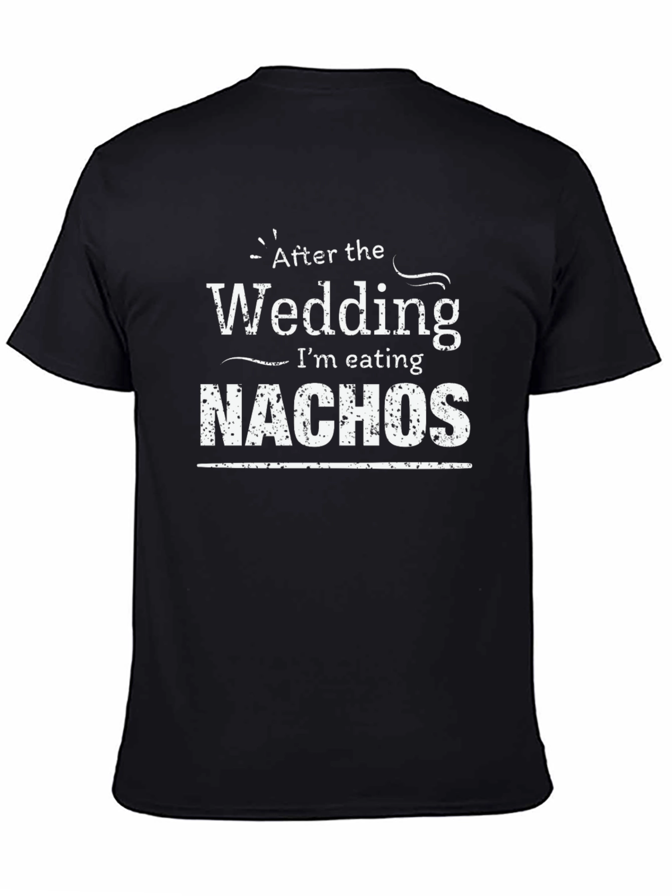 Funny After Wedding Nachos Graphic T-Shirt