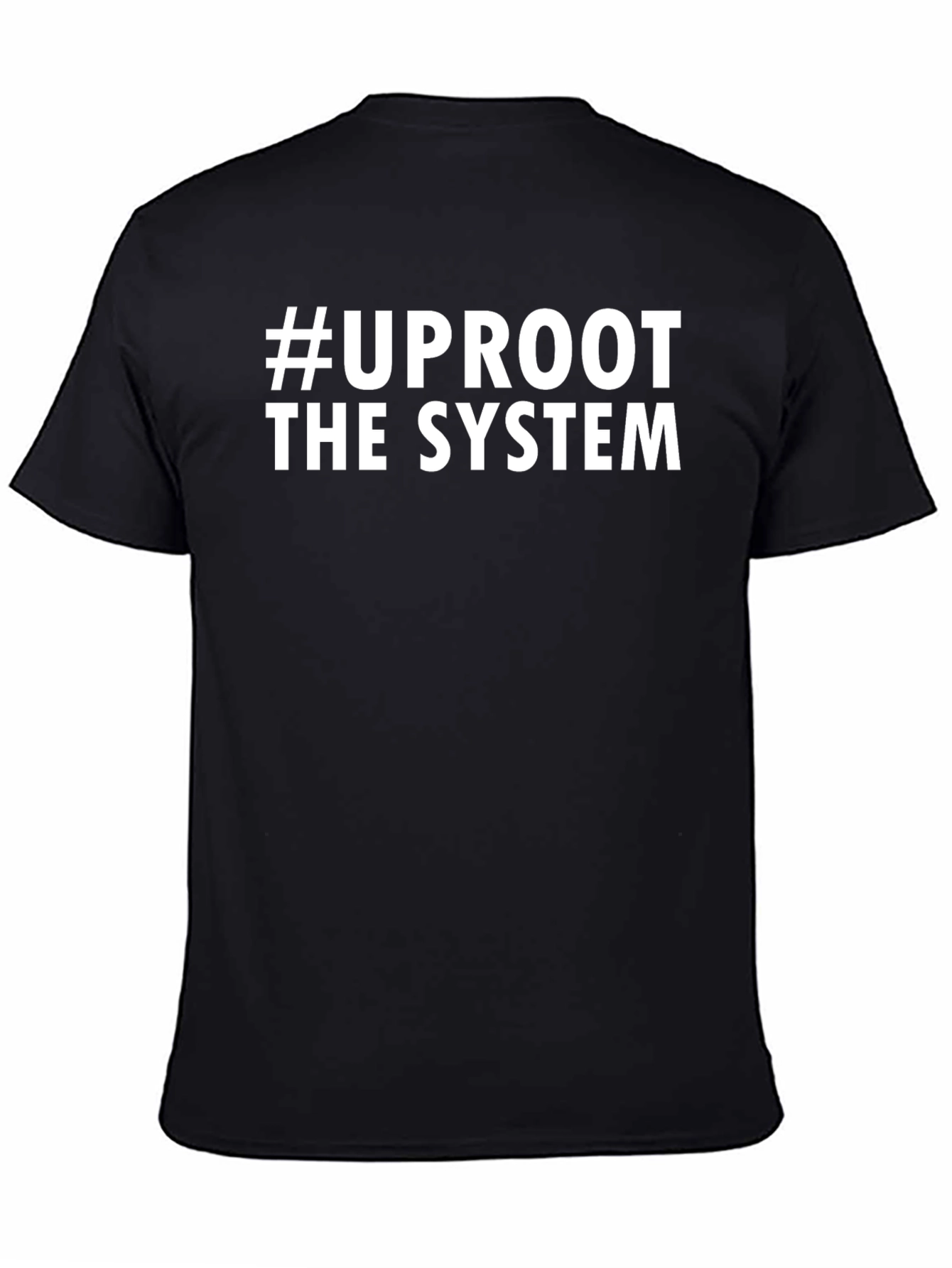 #Uproot the System Graphic T-Shirt - Activism Tee