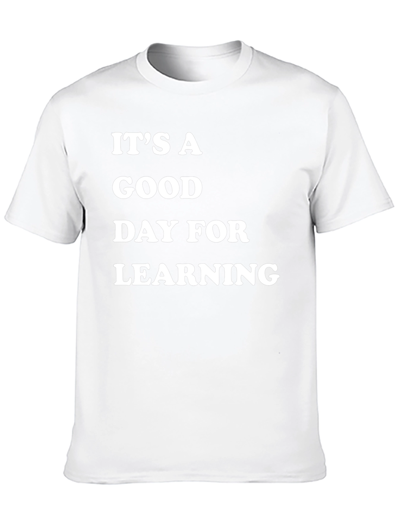 Its A Good Day For Learning Black T-Shirt