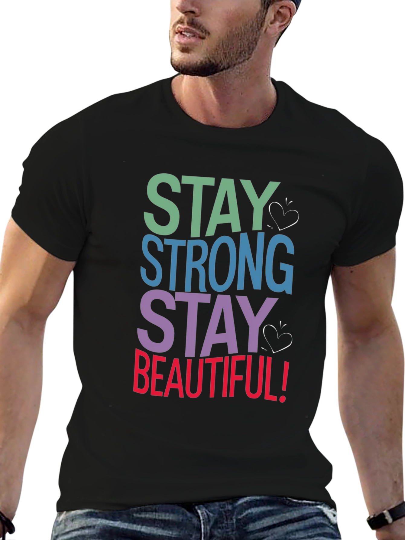 Stay Strong Stay Beautiful T-Shirt