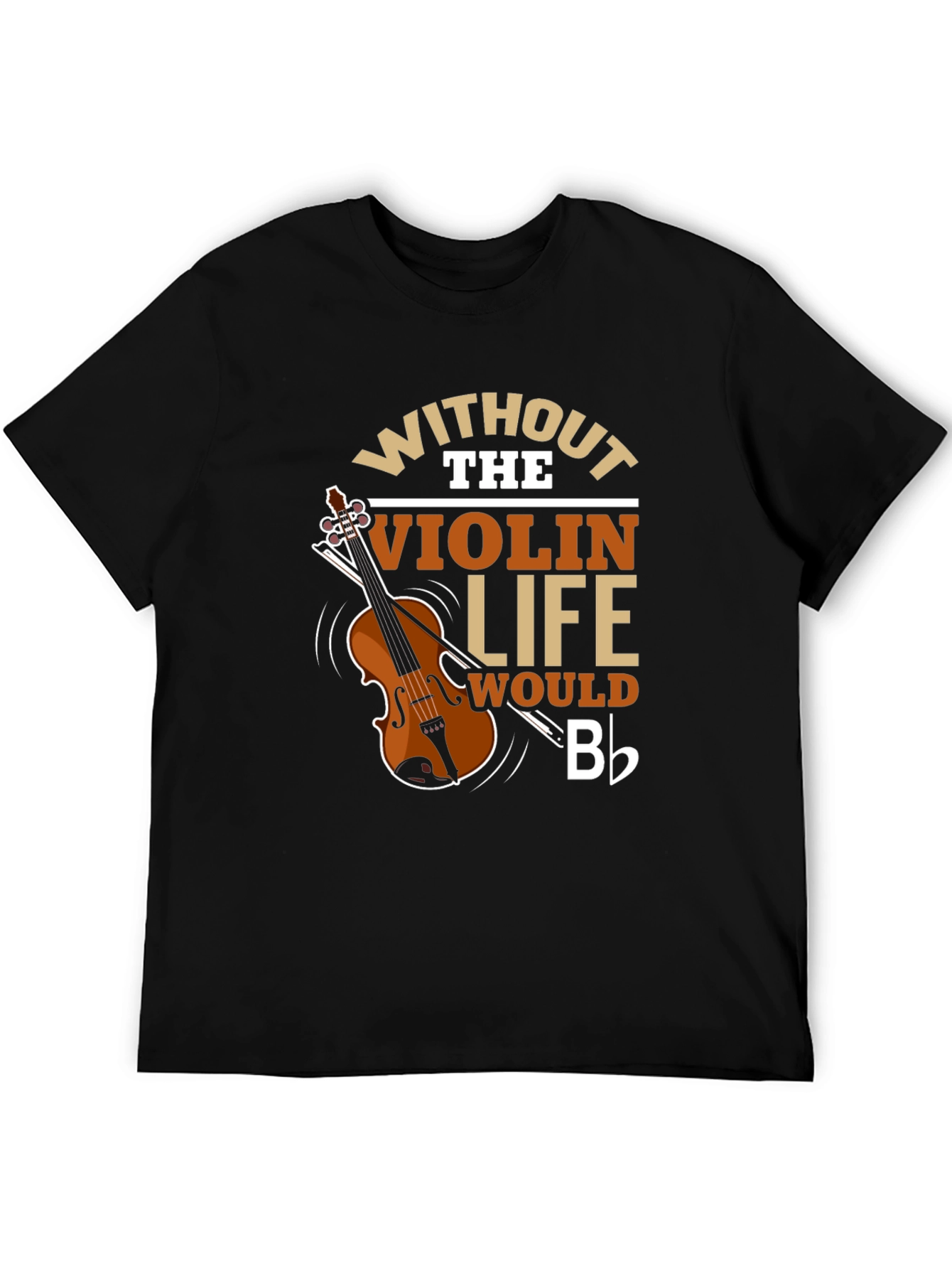 Violin Life T-Shirt - Music Lover Tee
