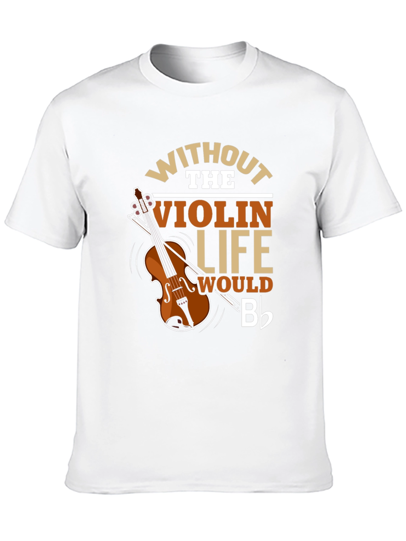 Violin Life T-Shirt - Music Lover Tee