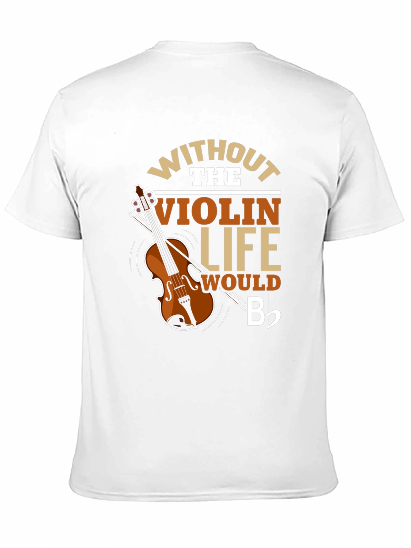 Violin Life T-Shirt - Music Lover Tee