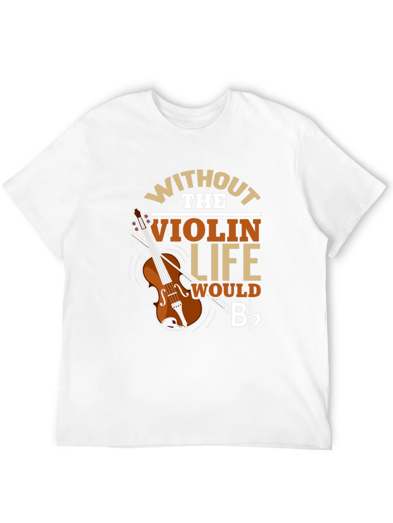 Violin Life T-Shirt - Music Lover Tee
