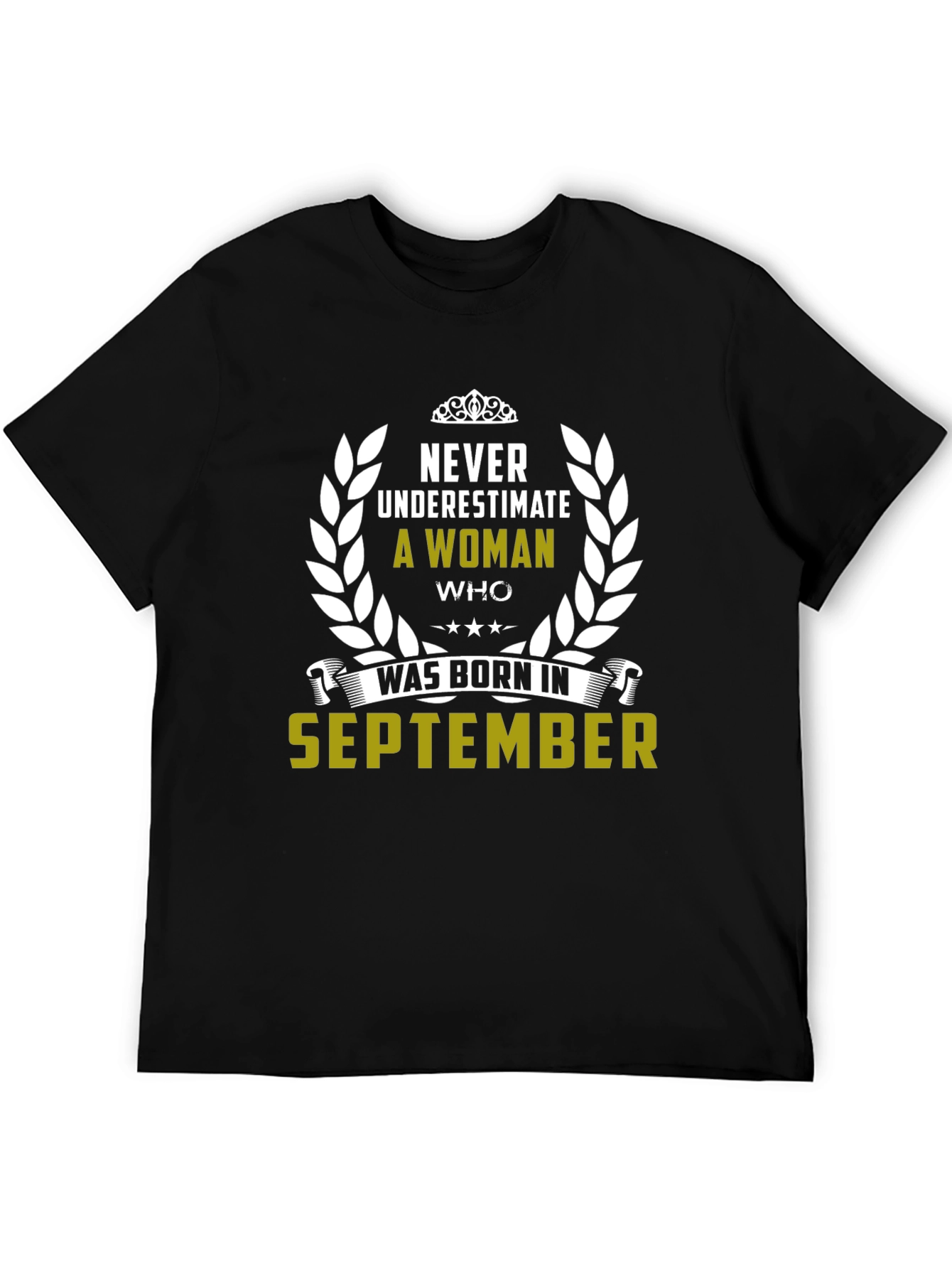Never Underestimate September Woman T-Shirt