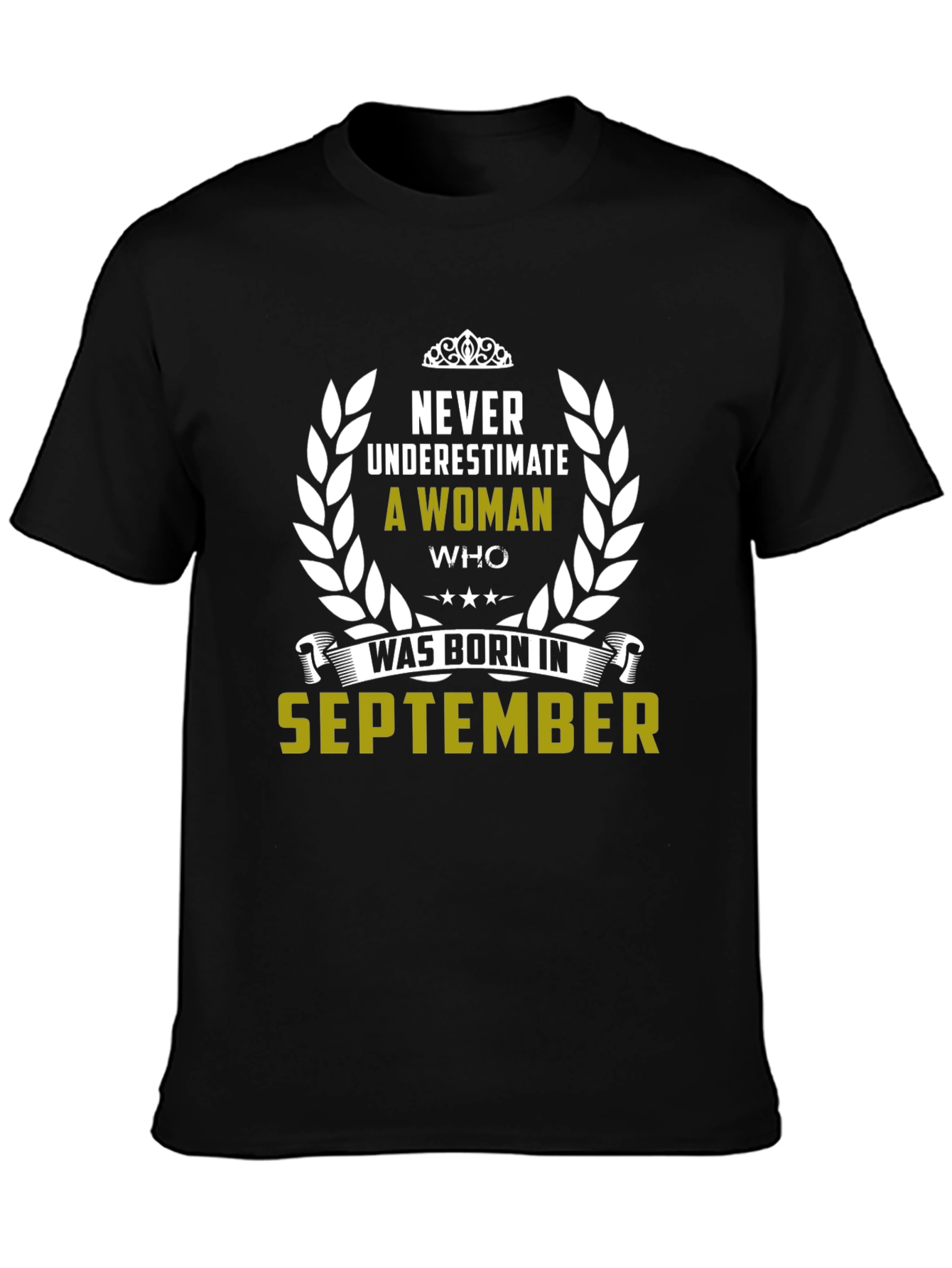 Never Underestimate September Woman T-Shirt