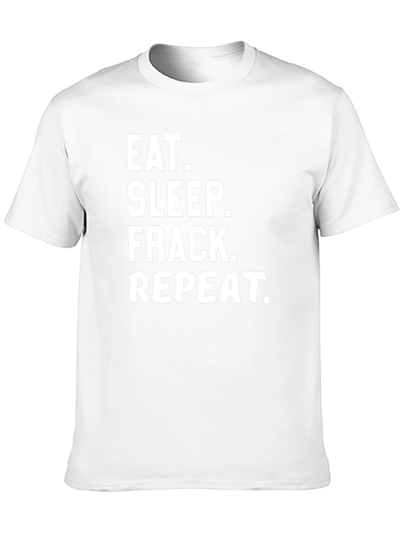 Eat Sleep Frack Repeat Black Graphic T-Shirt