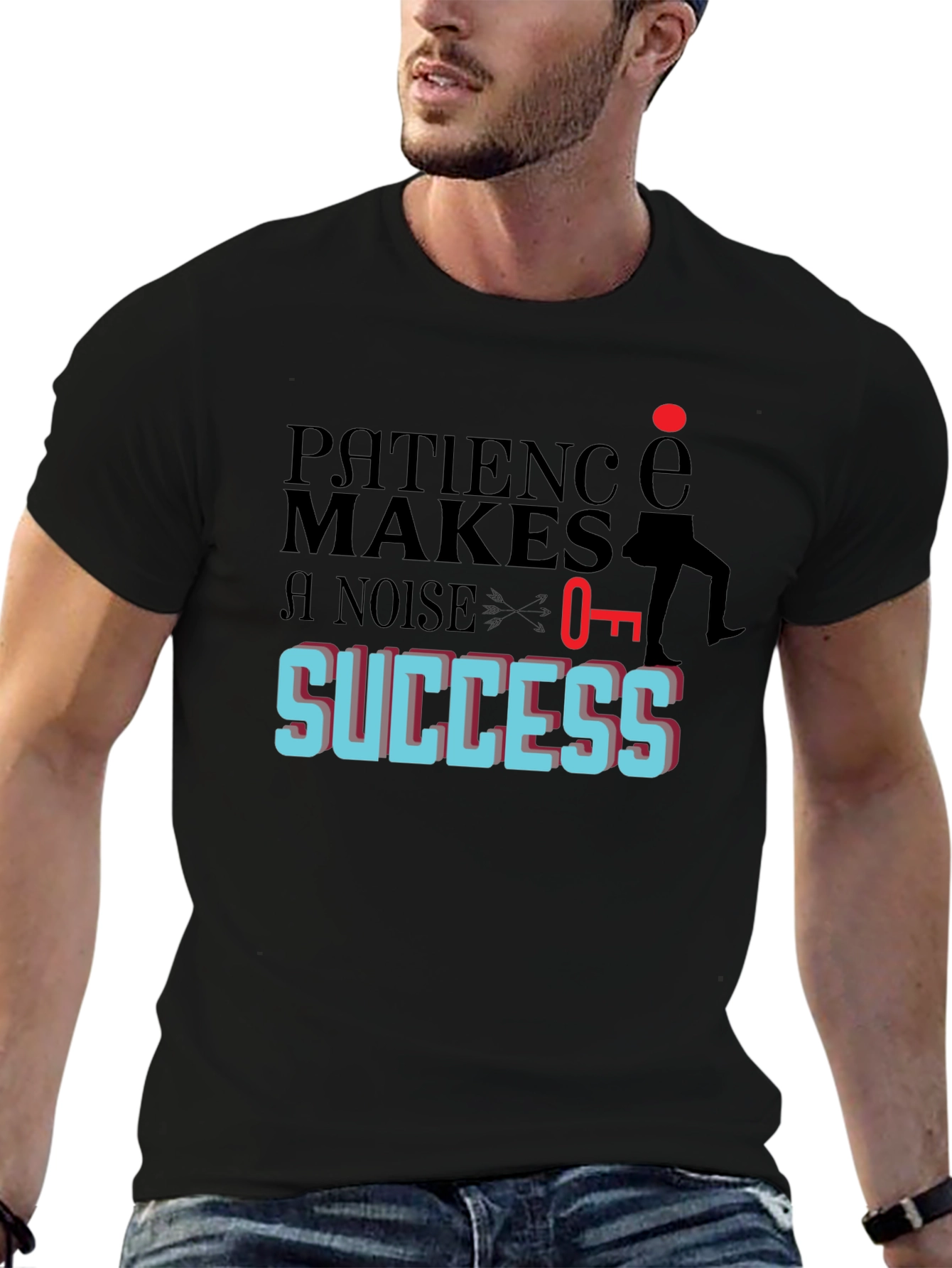 Patience Makes Noise For Success T-Shirt