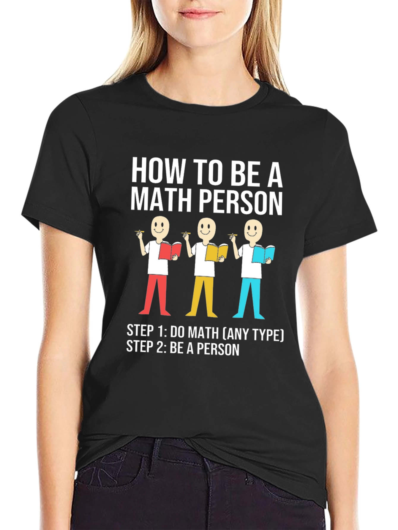 How to Be a Math Person Graphic T-Shirt