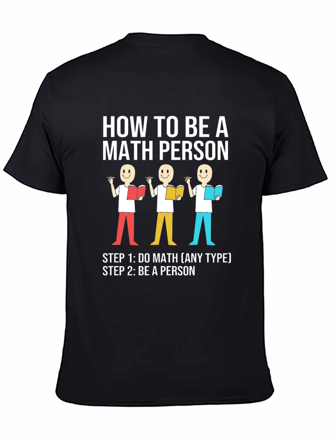 How to Be a Math Person Graphic T-Shirt