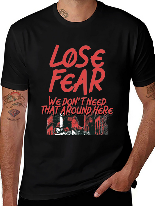 Lose Fear Graphic T-Shirt