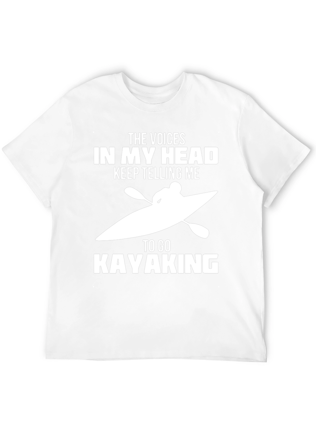 Voices in My Head Kayaking T-Shirt