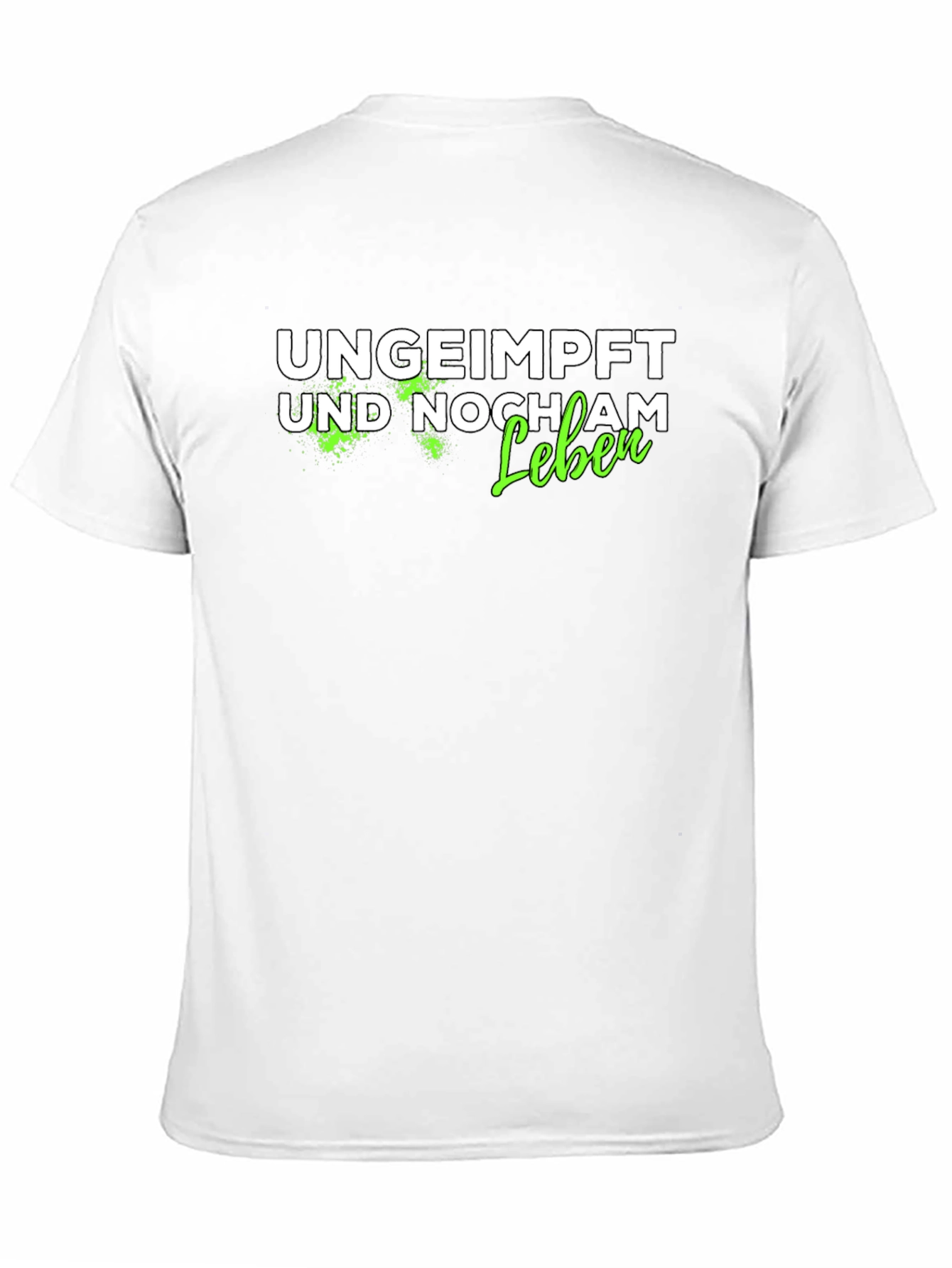 Ungeimpft Und Noch Am Leben T-Shirt