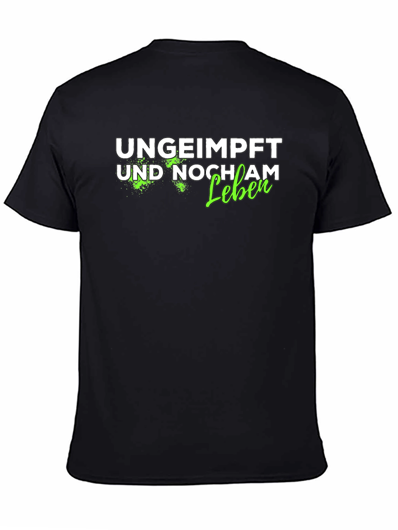 Ungeimpft Und Noch Am Leben T-Shirt