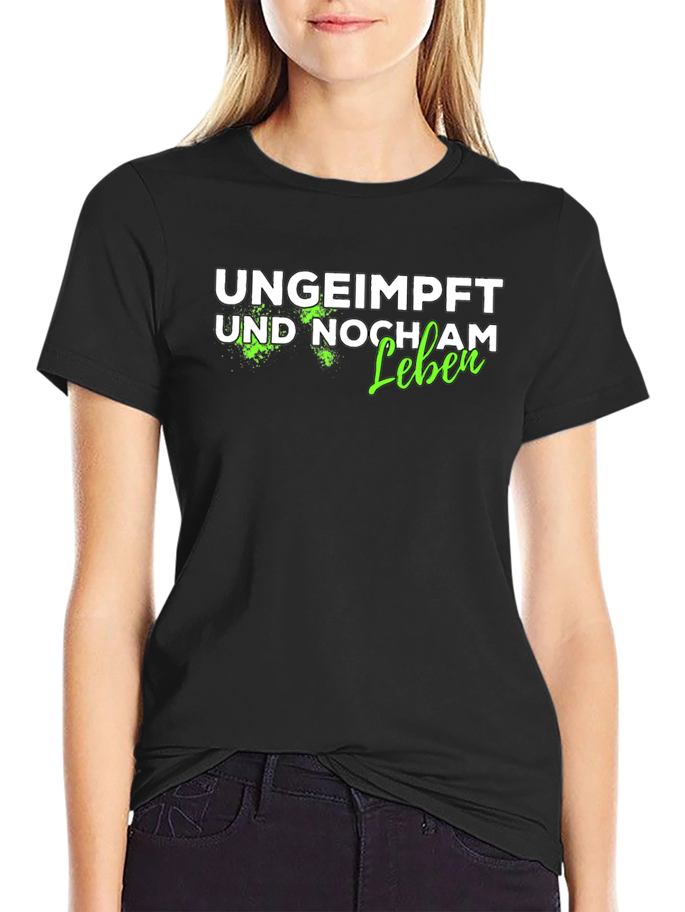 Ungeimpft Und Noch Am Leben T-Shirt