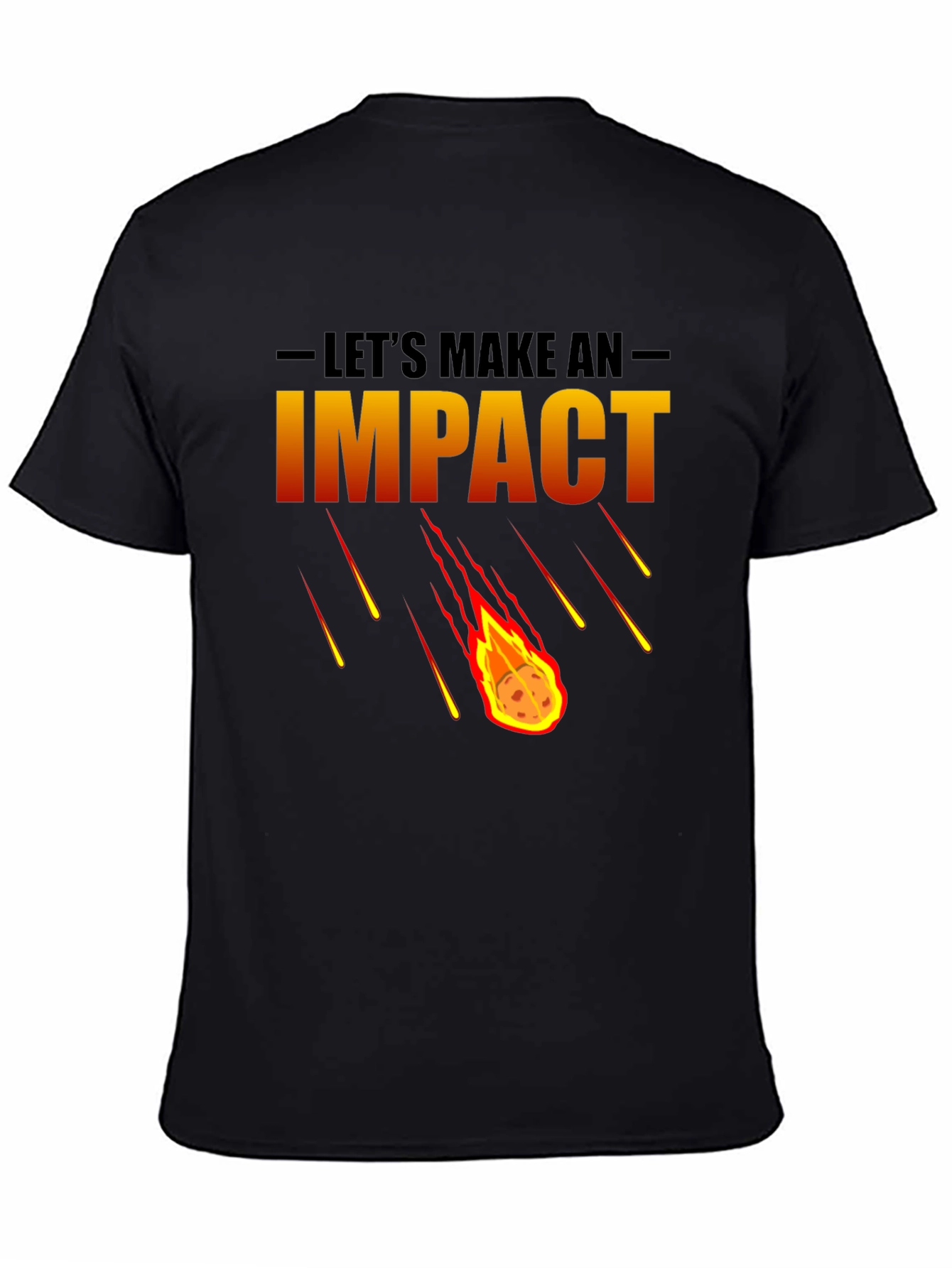Lets Make an Impact Graphic T-Shirt