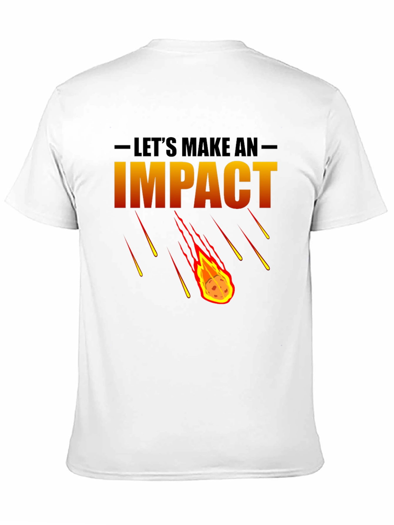 Lets Make an Impact Graphic T-Shirt
