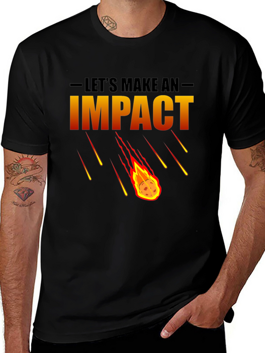 Lets Make an Impact Graphic T-Shirt