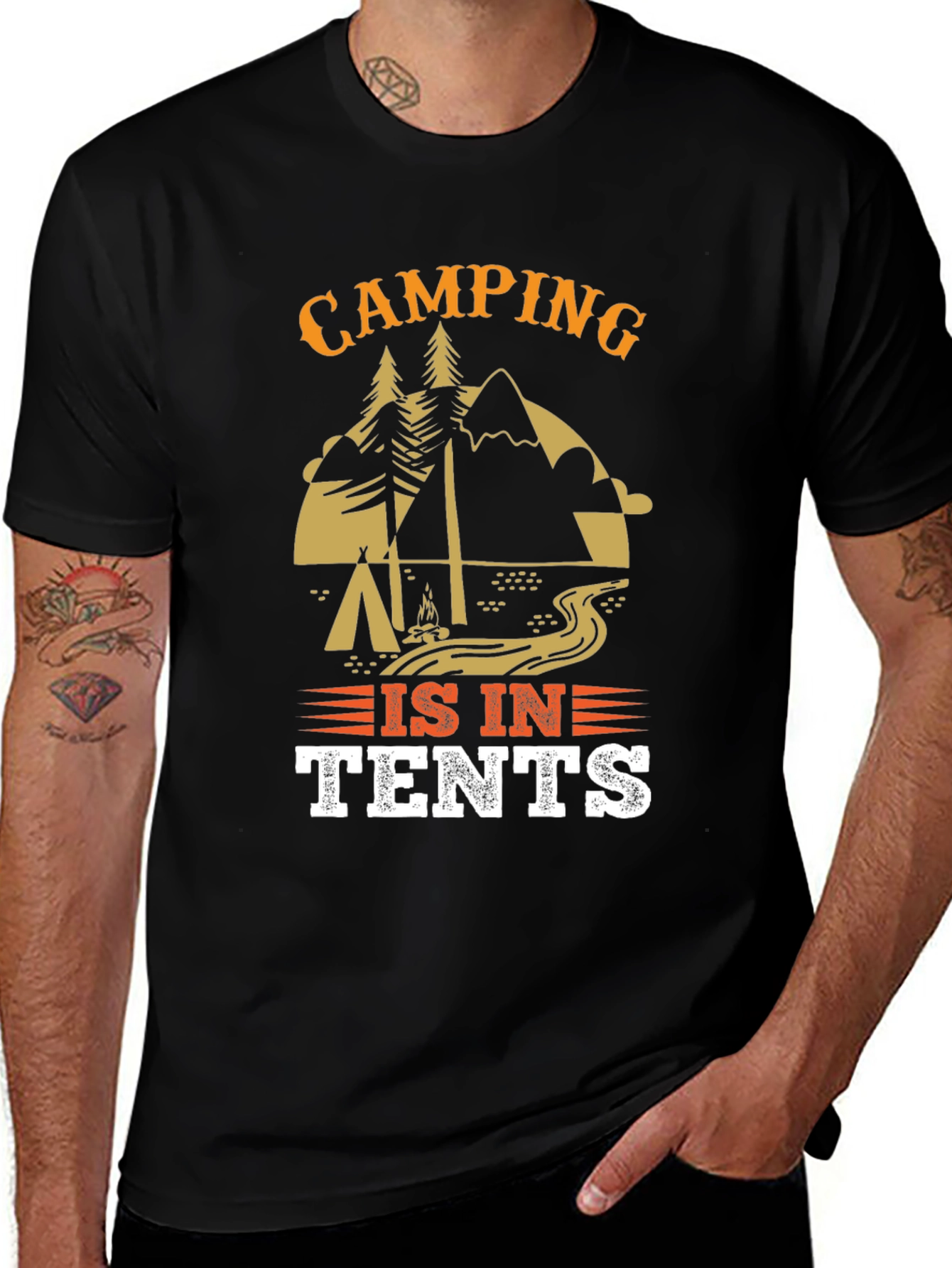 Camping Is In Tents Graphic Tee