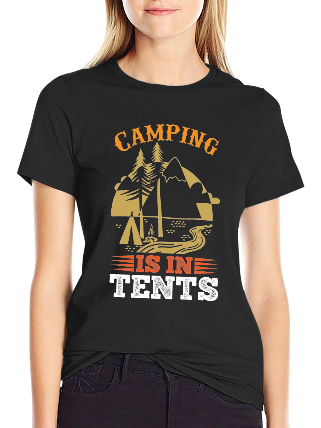 Camping Is In Tents Graphic Tee