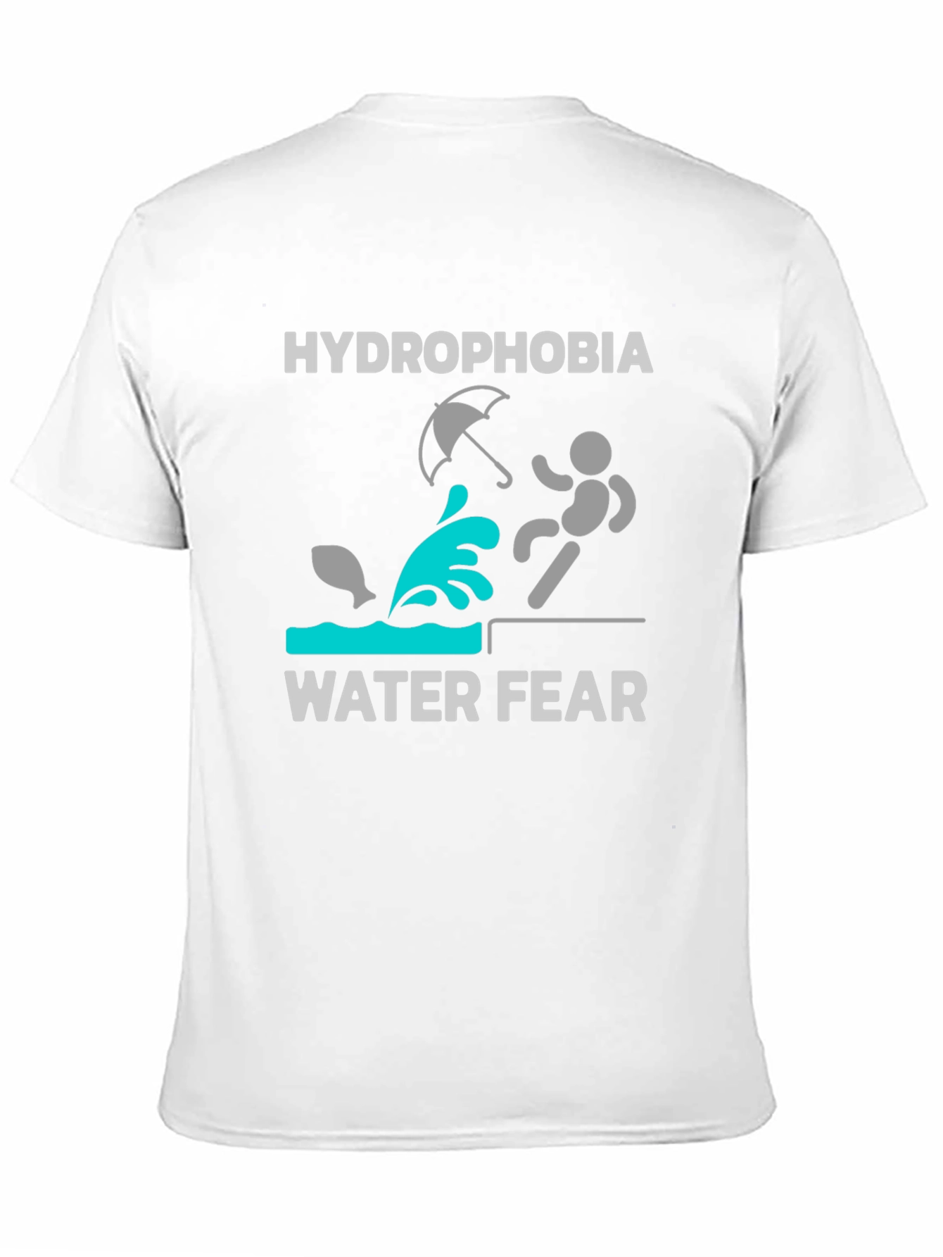Hydrophobia Water Fear Funny Graphic T-Shirt