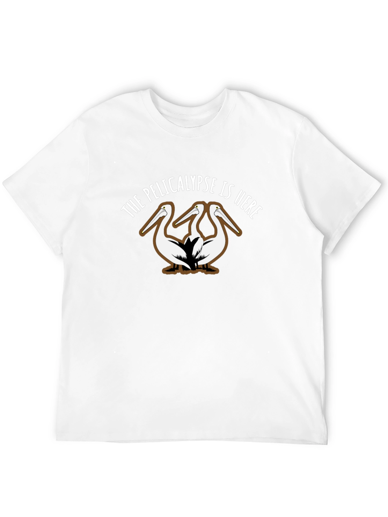 The Pelicalypse is Here T-Shirt